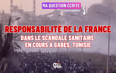 Responsabilité de la France dans le scandale sanitaire en cours à Gabès, Tunisie