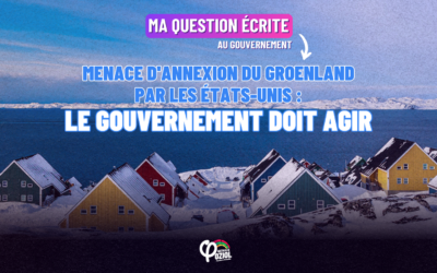 Menace d’annexion du Groenland par les États-Unis : le gouvernement doit agir